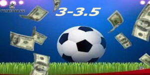 kèo Tài Xỉu 3–3.5